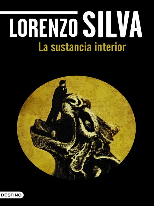 Title details for La sustancia interior by Lorenzo Silva - Available